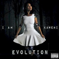 I Am Kawehi, Evolution