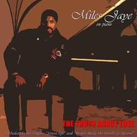 Miles Jaye, The Truth About Love