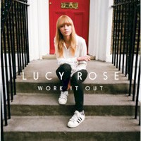 Lucy Rose, Work It Out