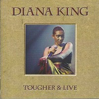 Diana King, Tougher & Live