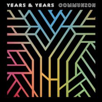 Years & Years, Communion