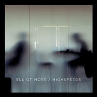 Elliot Moss, Highspeeds