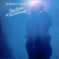 Roberta Flack, Blue Lights In The Basement