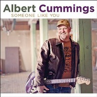 Albert Cummings, Someone Like You
