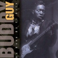 Buddy Guy, As Good As It Gets