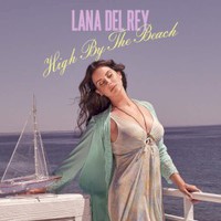 Lana Del Rey, High By the Beach