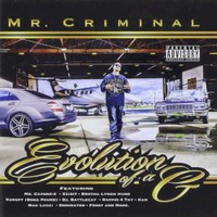 Mr. Criminal, Evolution of a G