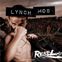 Lynch Mob, Rebel