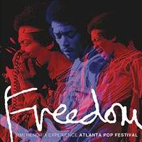 The Jimi Hendrix Experience, Freedom: Atlanta Pop Festival