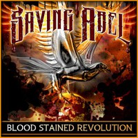 Saving Abel, Blood Stained Revolution