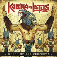 Kobra and the Lotus, Words Of The Prophets