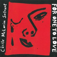 Cecile McLorin Salvant, For One to Love