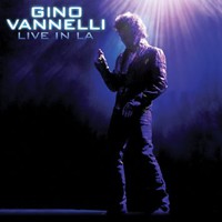 Gino Vannelli, Live in LA