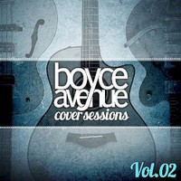 Boyce Avenue, Cover Sessions, Vol. 2