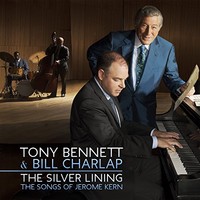 Tony Bennett & Bill Charlap, The Silver Lining: The Songs Of Jerome Kern