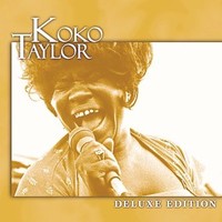 Koko Taylor, Deluxe Edition