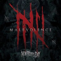 New Years Day, Malevolence