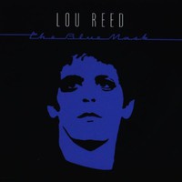 Lou Reed, The Blue Mask