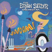 The Brian Setzer Orchestra, Vavoom!