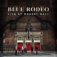 Blue Rodeo, Live At Massey Hall