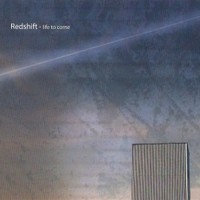 Redshift, Life to Come