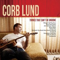 Corb Lund, Things That Can't Be Undone