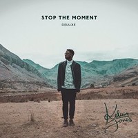 Kelvin Jones, Stop the Moment