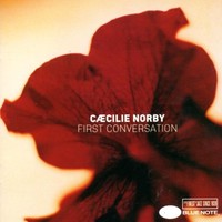 Caecilie Norby, First Conversation