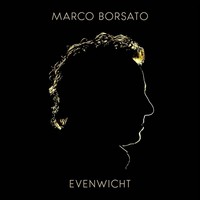 Marco Borsato, Evenwicht