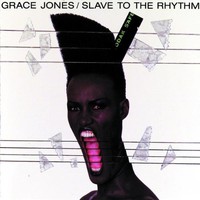 Grace Jones, Slave to the Rhythm