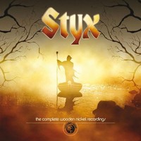 Styx, The Complete Wooden Nickel Recordings