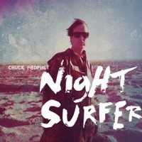 Chuck Prophet, Night Surfer