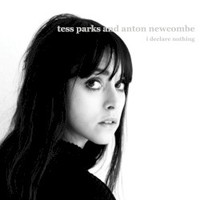 Tess Parks & Anton Newcombe, I Declare Nothing