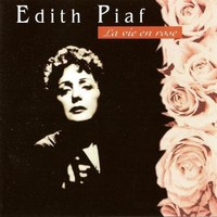 Edith Piaf, La vie en rose