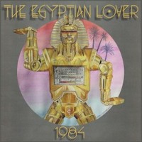 The Egyptian Lover, 1984