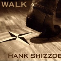 Hank Shizzoe, Walk