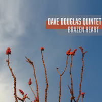 Dave Douglas Quintet, Brazen Heart