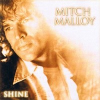 Mitch Malloy, Shine