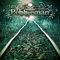 Pebbleman, Life Inside A Dream