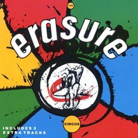 Erasure, The Circus