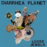 Diarrhea Planet, Loose Jewels