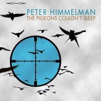 Peter Himmelman, The Pigeons Couldn't Sleep
