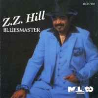 Z.Z. Hill, Bluesmaster