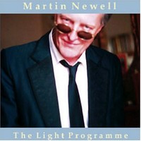 Martin Newell, The Light Programme