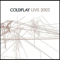 Coldplay, Live 2003