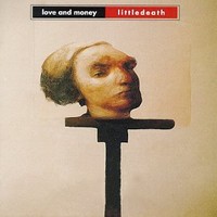 Love and Money, Littledeath