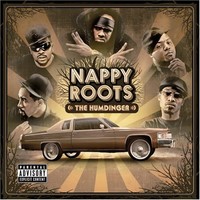 Nappy Roots, The Humdinger