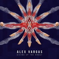 Alex Vargas, Giving Up The Ghost