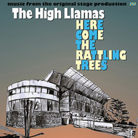The High Llamas, Here Come The Rattling Trees