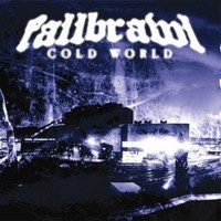 Fallbrawl, Cold World